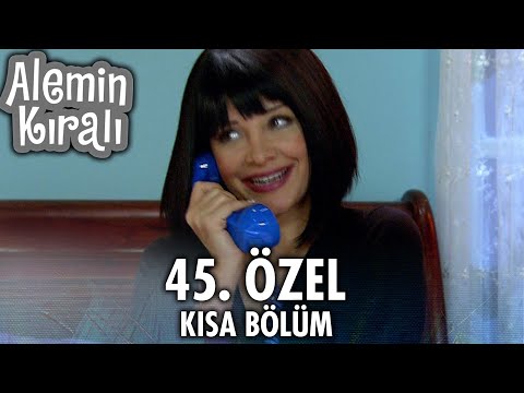 Alemin Kralı Özel Kısa Bölümler | 45