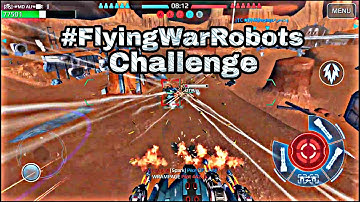 War Robots #FlyingWarRobots Challenge