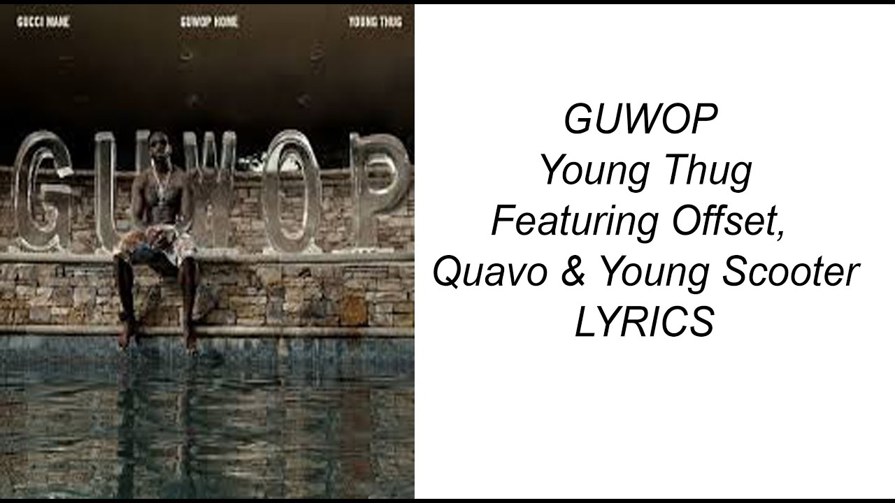 Guwop - Young Thug - Lyrics - YouTube