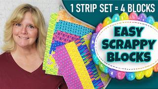 Fast Scrappy Strip Piecing | Scrappy Strips 2 Quilt Block Construction