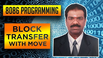 Lecture-21: Microprocessor Laboratory  | VTU | Block Transfer using MOVE  Instruction.