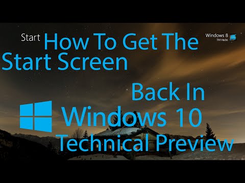 How To Get The Start Screen Back in Windows 10 Tech Preview.