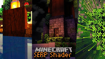SERP SHADERS - For Mcpe 1.17+ | No Lag Shaders With 1Gb Ram