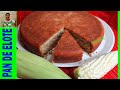 Cómo hacer un delicioso pastel de elote-Receta mexicana/Mi amiga Gaby