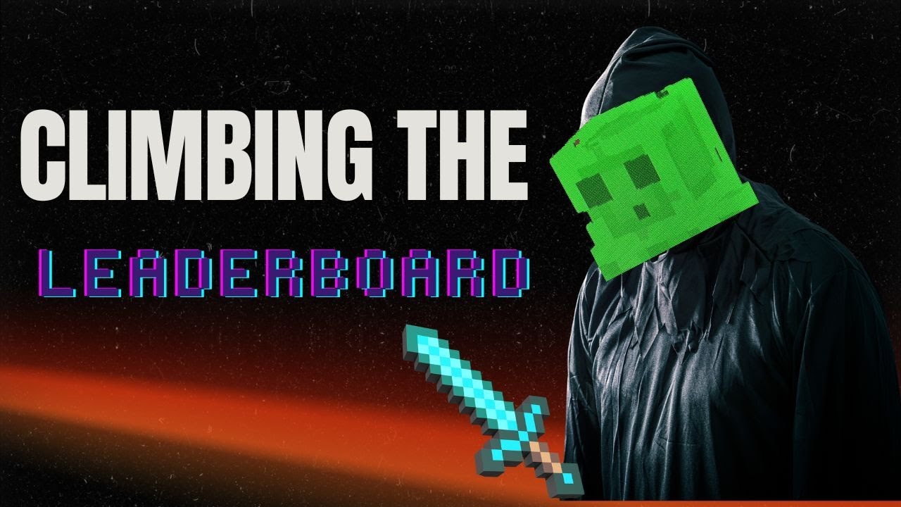 Climbing the LEADERBOARD