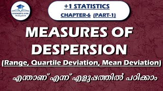 Plus one Statistics Chapter 6(part 1)/Measures of Dispersion/Range/QD/MD/in Malayalam