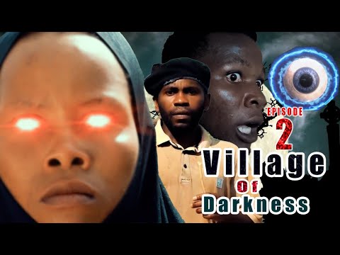 VILLAGE OF DARKNESS KIJIJI CHA GIZA EPISODE 02