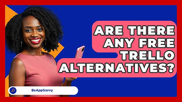 Are There Any Free Trello Alternatives? - Be App Savvy