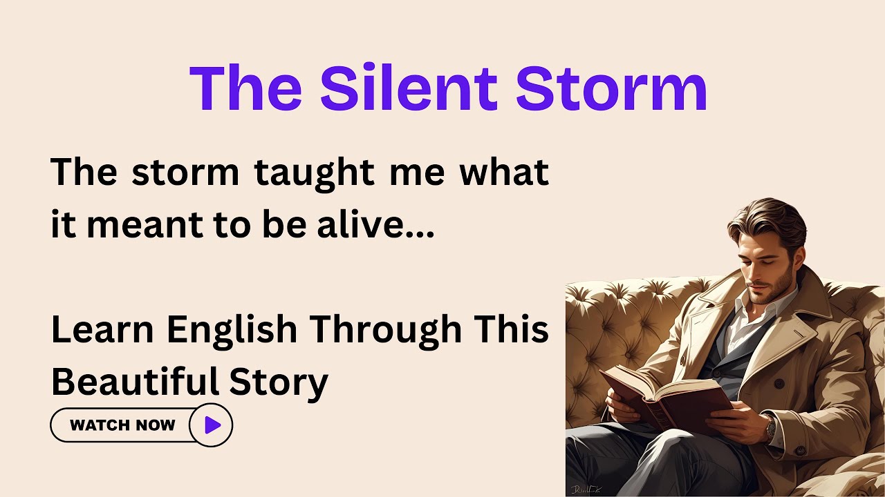 English Stories | The Silent Storm | Learn English Through this emotional Story | A1 English practic