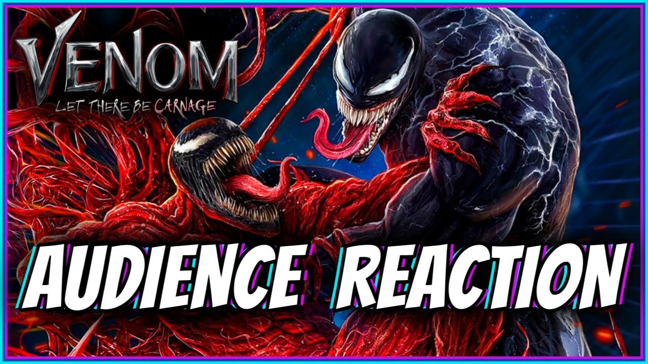 Venom Let There Be Carnage Audience Reaction Opening Night Reactions