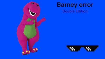 Barney Error 2: Double edition