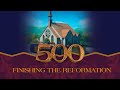 It Is Written - 500 - Finishing the Reformation