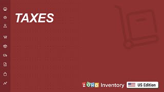 How To Configure Your Taxes? Us Edition Zoho Inventory 101