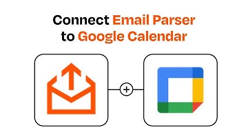 How to Connect Email Parser to Google Calendar - Easy Integration