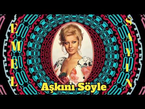 Emel Sayın - Aşkını Söyle