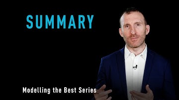 Modelling The Best - Summary by Owen Fitzpatrick