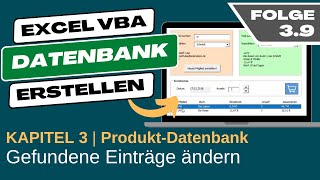 Excel VBA Datenbank erstellen #3.9 Gefundene Einträge ändern (Function erweitern)