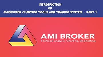 Introduction of Amibroker Charting Tools And Trading System  - Part 1