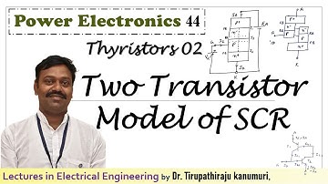 PE44 Two Transistor Model of SCR