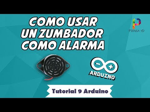 Noveno tutorial ARDUINO: Zumbador, señales de alarma