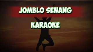 JOMBLO SENANG | KARAOKE RENTAK SEMAJAU 2021