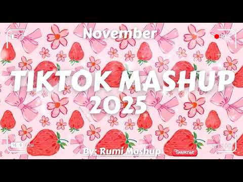 Tiktok Mashup November 2025 Not Clean