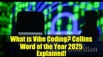 What is Vibe Coding? Collins Word of the Year 2025 Explained!