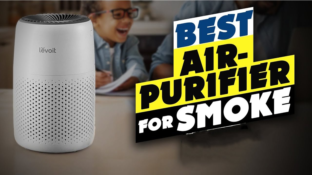 Best Air Purifier For Smokers In 2025 - Top 5 Picks - YouTube