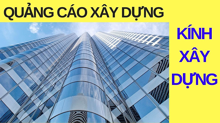 Danh mục sản phầm hàng hóa kính xây dựng