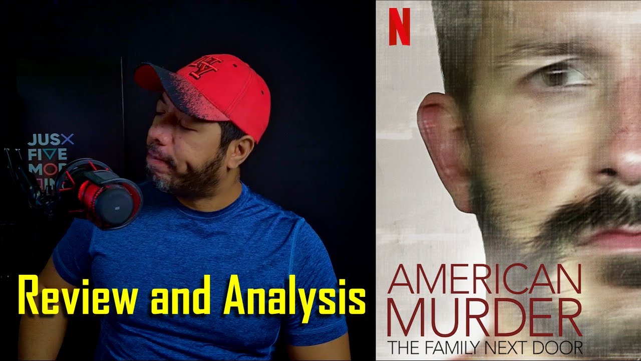 AMERICAN MURDER: THE FAMILY NEXT DOOR NETFLIX REVIEW | MY THOUGHTS