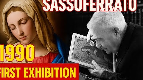 Sassoferrato 1990, the Historic Exhibition Told by Federico Zeri