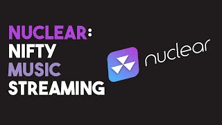 Nuclear - A Cool Streaming Music App for Linux