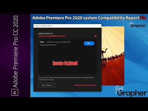 Adobe Premiere Pro 2020 system Compatibility Report Fix.