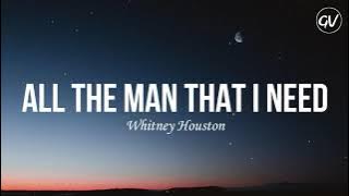 Whitney Houston - All The Man That I Need [Lyrics]