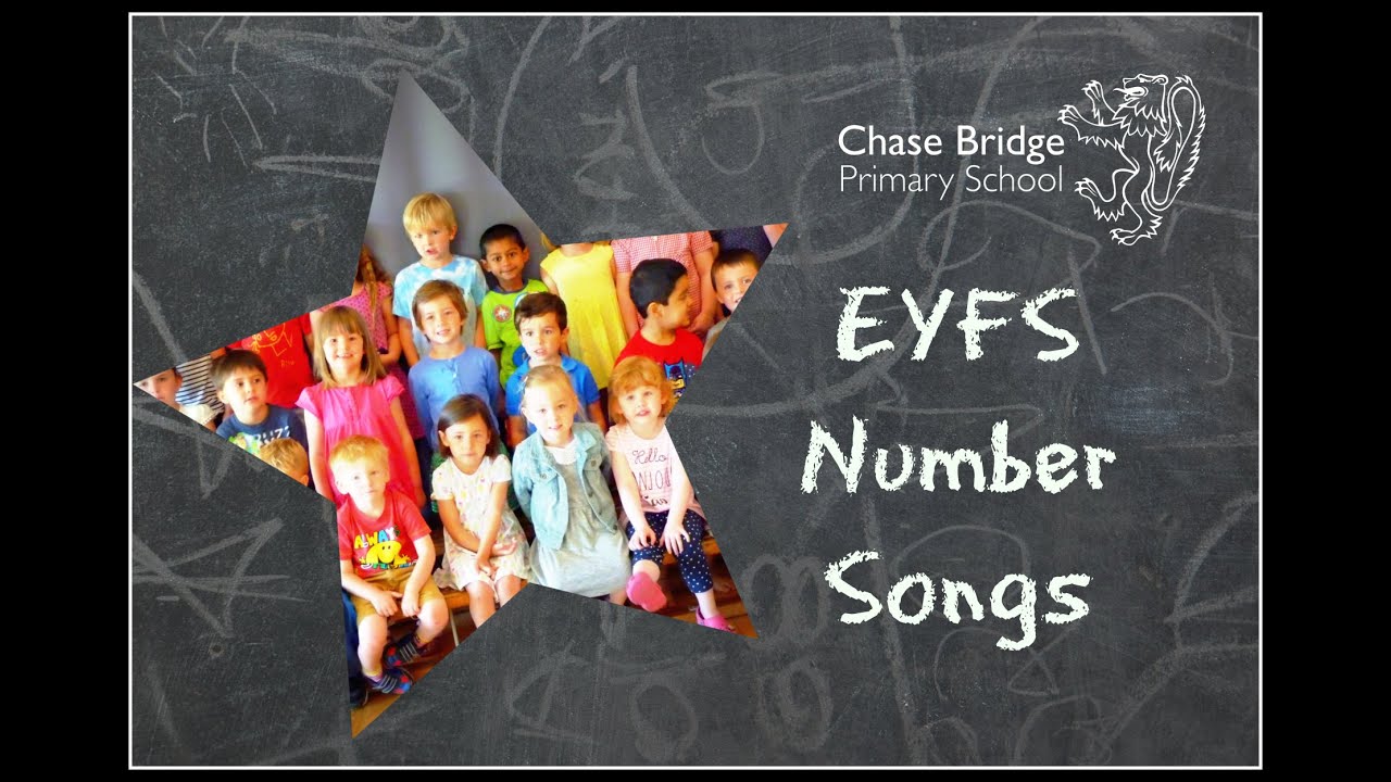 Early Years Foundation Stage Number Songs - Chase Bridge Primary School