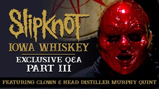 Slipknot's First Practice Song & More [Slipknot Whiskey Q&A - Part 3]