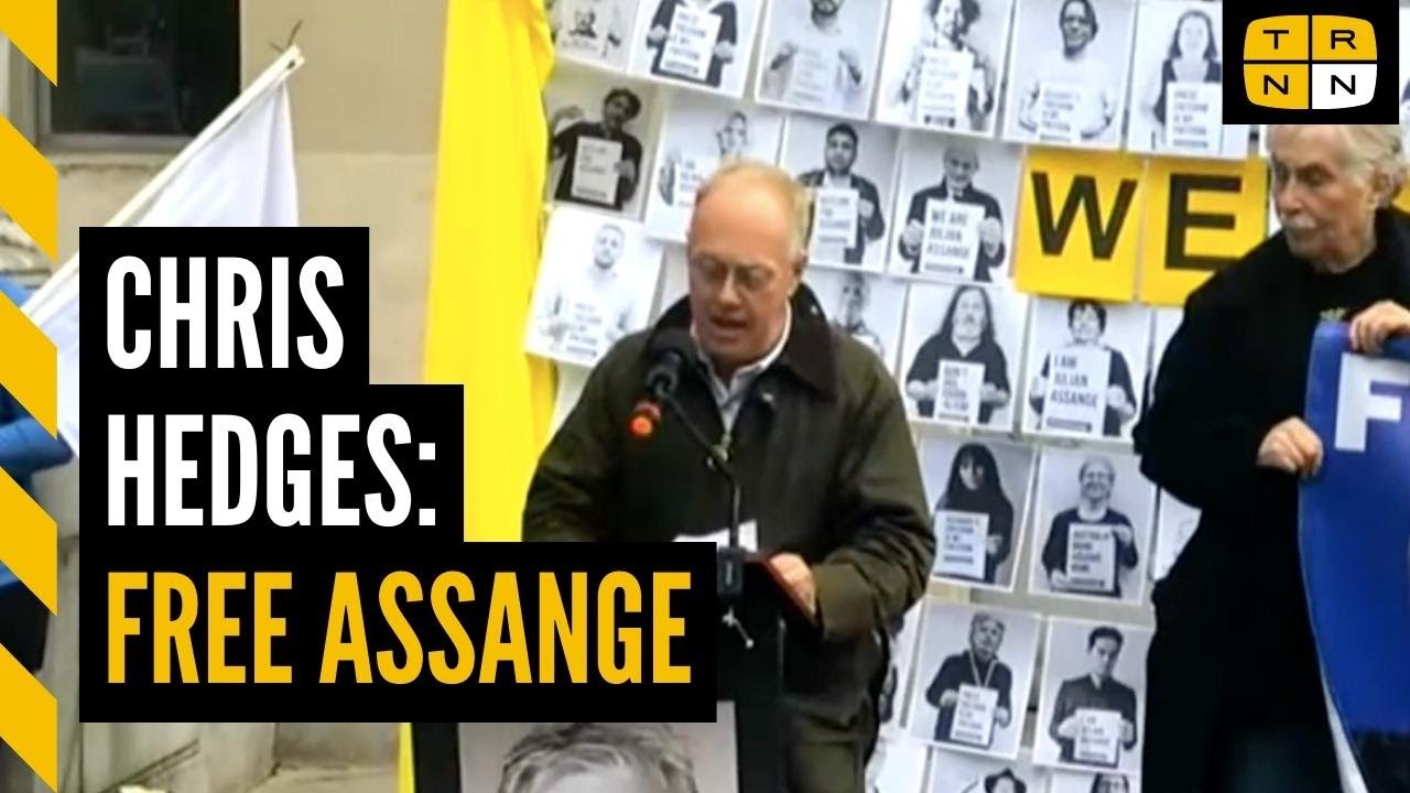 Chris Hedges: Julian Assange's persecution is the CIA's revenge