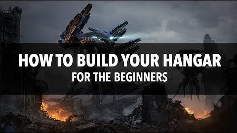 How to build your hangar for the beginners in War Robots WR