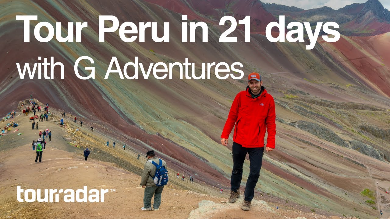 g adventures tours peru