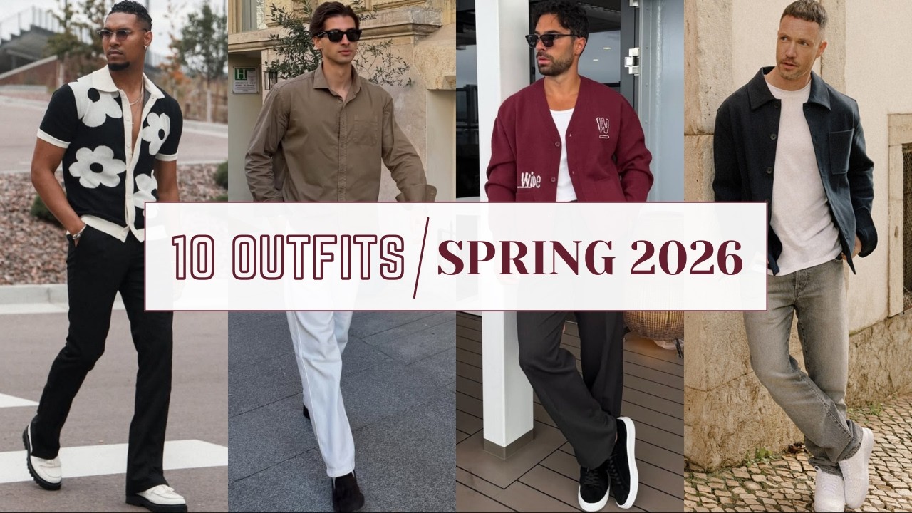 10 самых модных образов для мужчин | Мода весны 2026