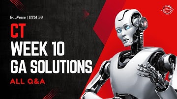 CT Week 10 Graded Assignment | IITM BS Degree | GA Solutions