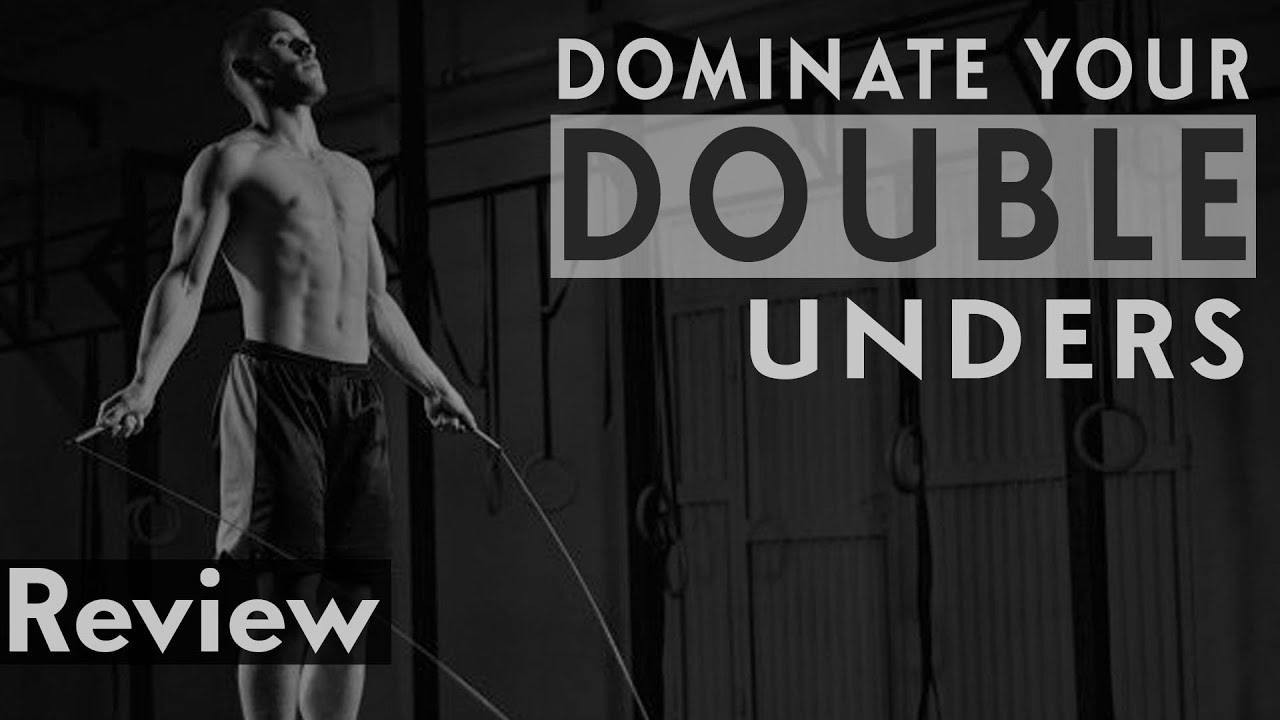 Dominate Your Double Unders Double Unders Benefits How To Do a Double Under Jump Rope YouTube Dominate Your Double Unders Double Unders Benefits How To Do a Double Under Jump Rope YouTube