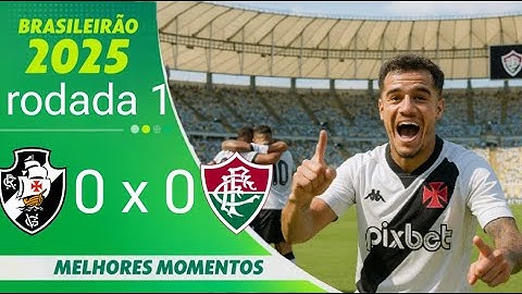 VASCO 0 X 0 FLUMINENSE | MELHORES MOMENTOS | 1ª RODADA BRASILEIRÃO 2025 | ge.globo