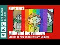 Milly and the Rainbow - The Storytellers