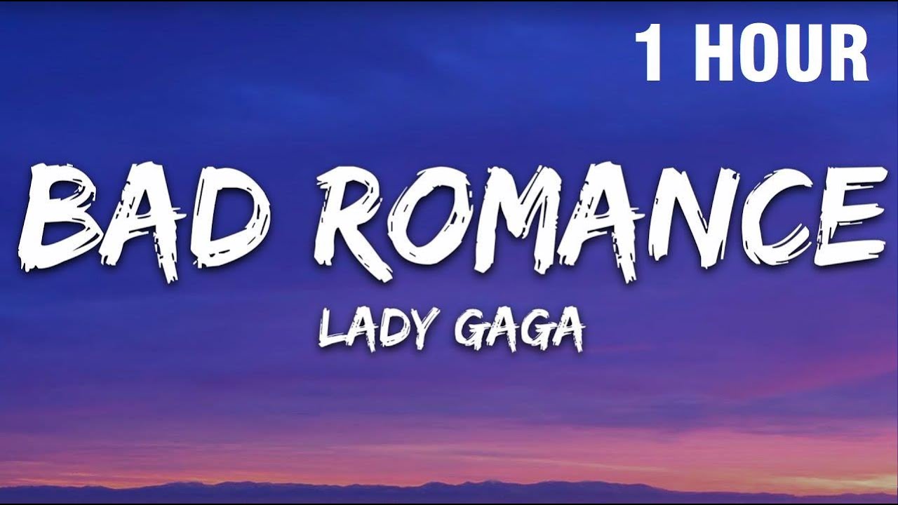 1 HOUR Lady Gaga   Bad Romance Lyrics