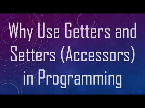Why Use Getters and Setters (Accessors) in Programming