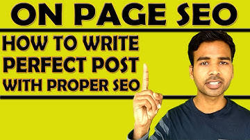 ON PAGE SEO | HOW TO WRITE PERFECT POST WITH PROPER SEO | WEBSITE MAKING (PART 6)
