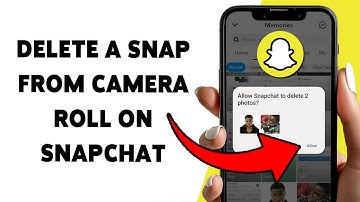 Hoe verwijder je een snap uit je camerarol op Snapchat | Snaps wissen die in je camerarol zijn op...