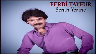 Ferdi Tayfur - Senin Yerine (1981)