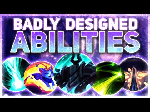 BADLY Designed Abilities | League of Legends